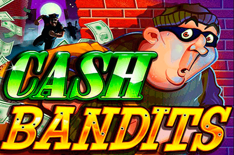 Cash Bandits