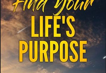 Ways on how to find your purpose in life